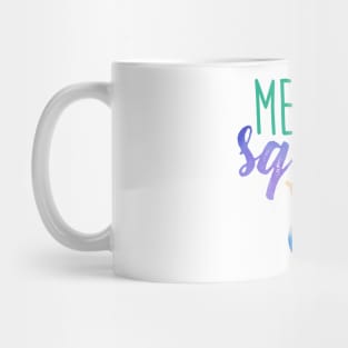 Mermaid Squad Mug